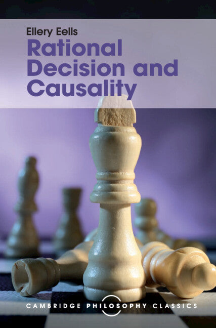Rational Decision and Causality (Hardback) 9781107144811