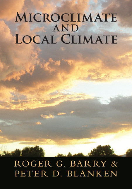 Microclimate and Local Climate (Hardback) 9781107145627