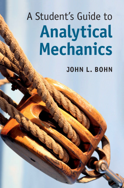 A Student's Guide to Analytical Mechanics (Hardback) 9781107145764