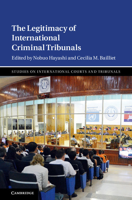 The Legitimacy of International Criminal Tribunals (Hardback) 9781107146174