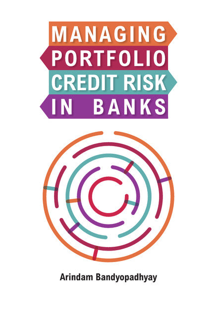 Managing Portfolio Credit Risk in Banks (Hardback) 9781107146471