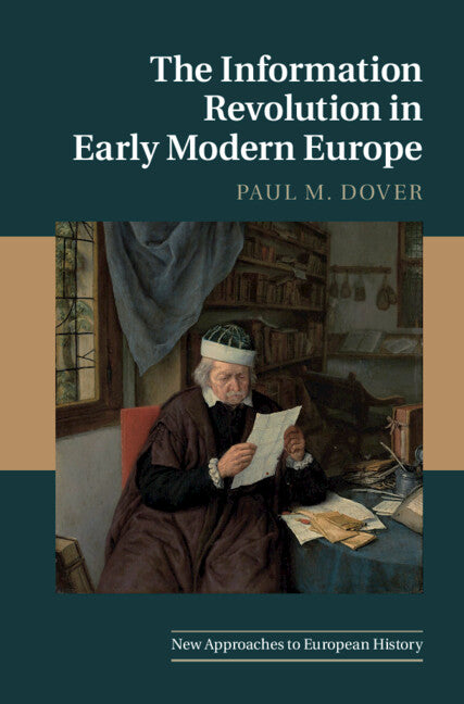 The Information Revolution in Early Modern Europe (Hardback) 9781107147539
