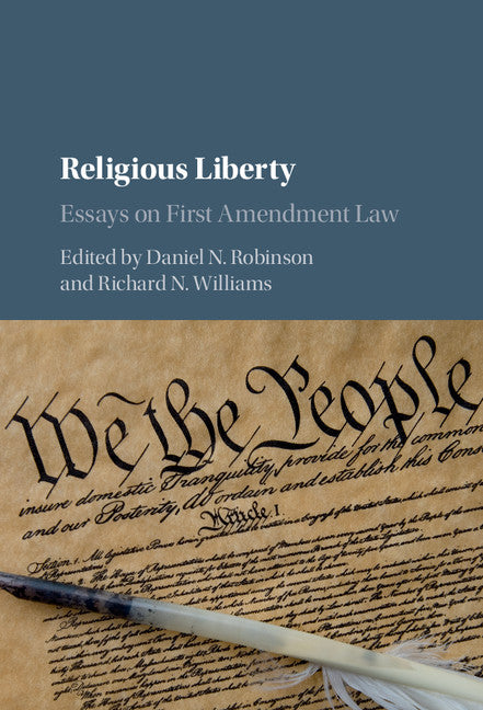 Religious Liberty; Essays on First Amendment Law (Hardback) 9781107147607