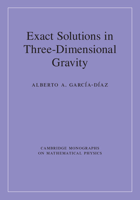 Exact Solutions in Three-Dimensional Gravity (Hardback) 9781107147898