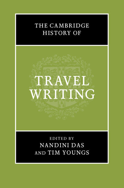 The Cambridge History of Travel Writing (Hardback) 9781107148185