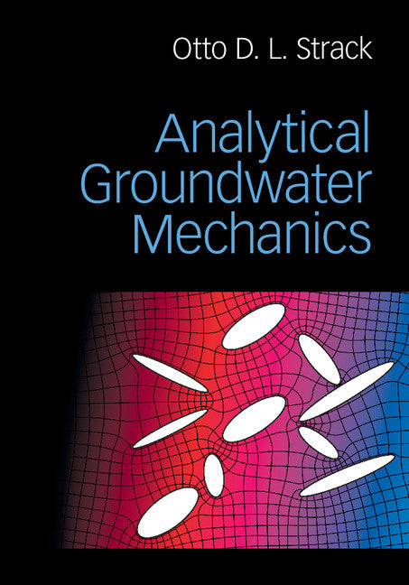 Analytical Groundwater Mechanics (Hardback) 9781107148833