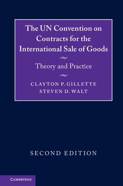 The UN Convention on Contracts for the International Sale of Goods; Theory and Practice (Hardback) 9781107149625