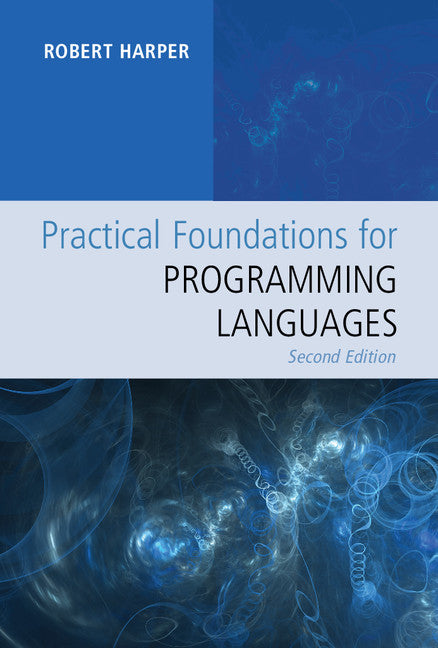 Practical Foundations for Programming Languages (Hardback) 9781107150300