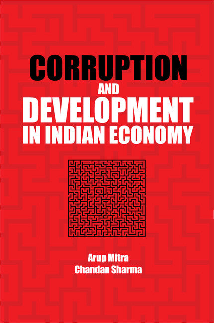 Corruption and Development in Indian Economy (Hardback) 9781107152670