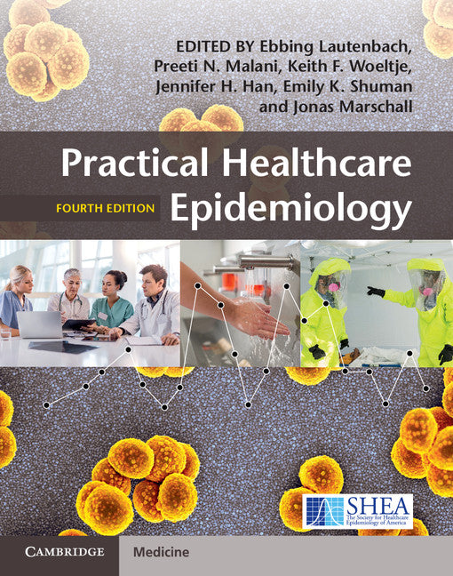 Practical Healthcare Epidemiology (Hardback) 9781107153165