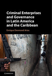 Criminal Enterprises and Governance in Latin America and the Caribbean (Paperback / softback) 9781316607824