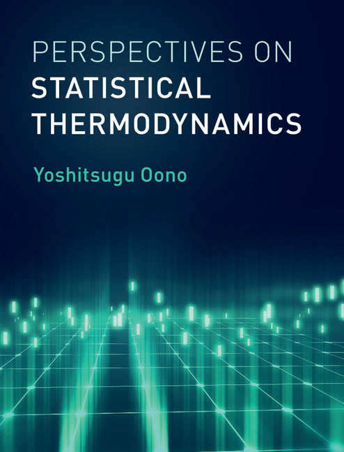 Perspectives on Statistical Thermodynamics (Hardback) 9781107154018
