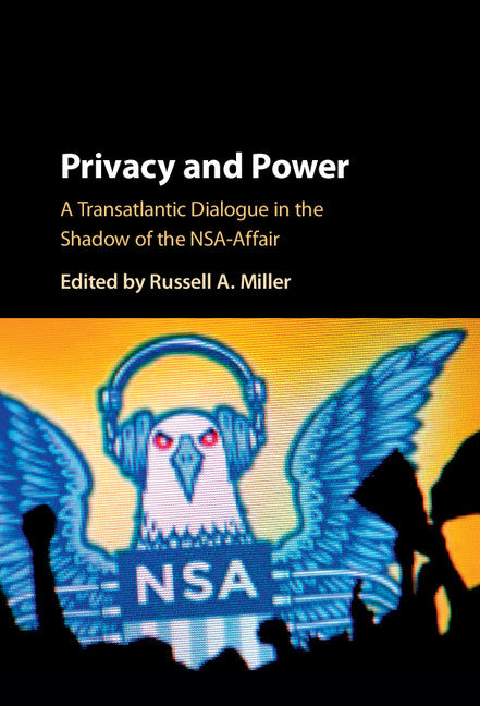 Privacy and Power; A Transatlantic Dialogue in the Shadow of the NSA-Affair (Hardback) 9781107154049