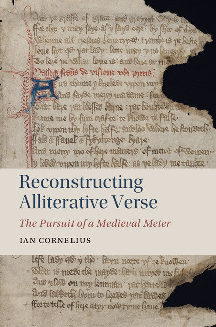 Reconstructing Alliterative Verse; The Pursuit of a Medieval Meter (Hardback) 9781107154100