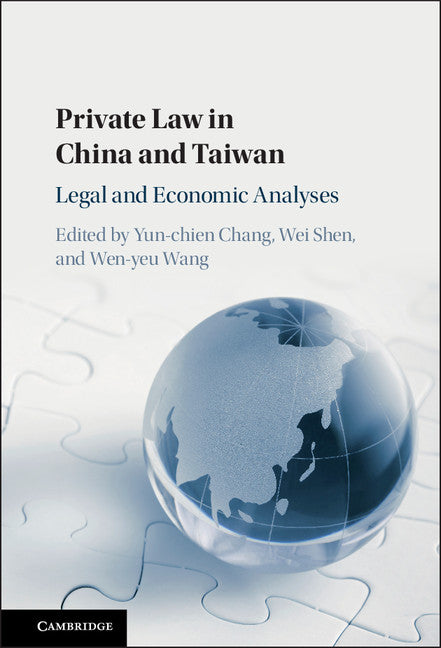 Private Law in China and Taiwan; Legal and Economic Analyses (Hardback) 9781107154247