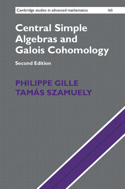 Central Simple Algebras and Galois Cohomology (Hardback) 9781107156371