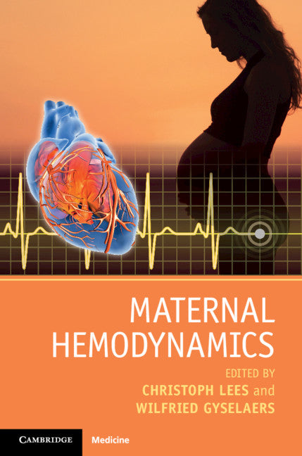 Maternal Hemodynamics (Hardback) 9781107157378