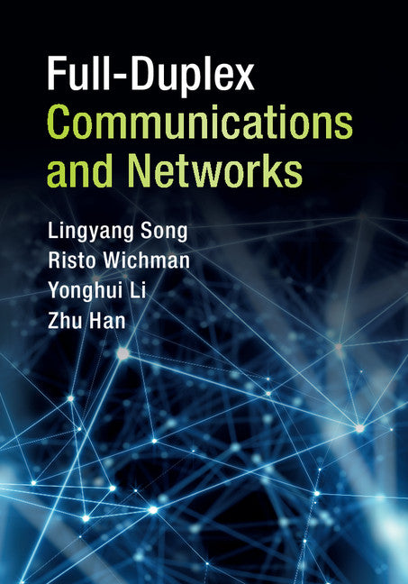 Full-Duplex Communications and Networks (Hardback) 9781107157569