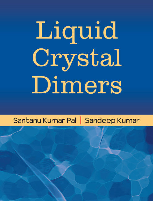 Liquid Crystal Dimers (Hardback) 9781107157590