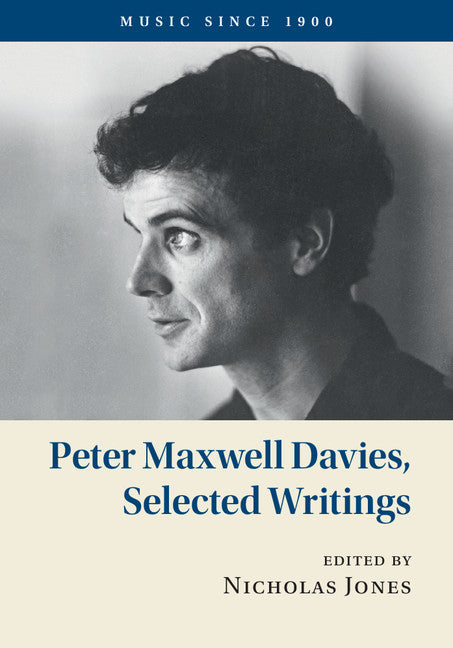 Peter Maxwell Davies, Selected Writings (Hardback) 9781107157996