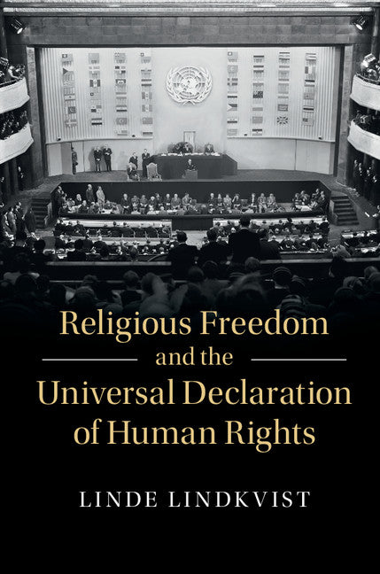 Religious Freedom and the Universal Declaration of Human Rights (Hardback) 9781107159419