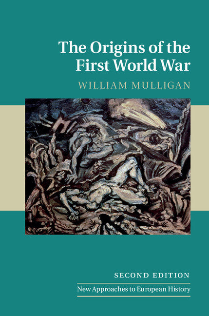 The Origins of the First World War (Hardback) 9781107159594