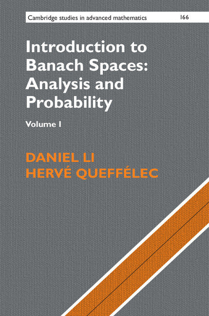 Introduction to Banach Spaces: Analysis and Probability: Volume 1 (Hardback) 9781107160514