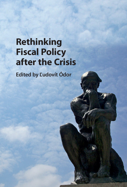 Rethinking Fiscal Policy after the Crisis (Hardback) 9781107160583