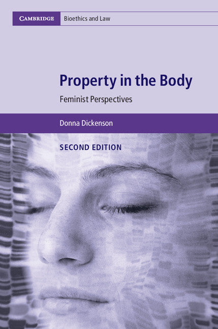 Property in the Body; Feminist Perspectives (Hardback) 9781107160774