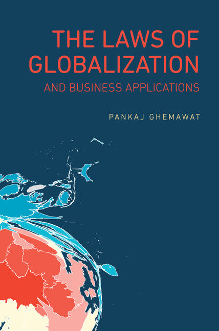 The Laws of Globalization and Business Applications (Hardback) 9781107162921