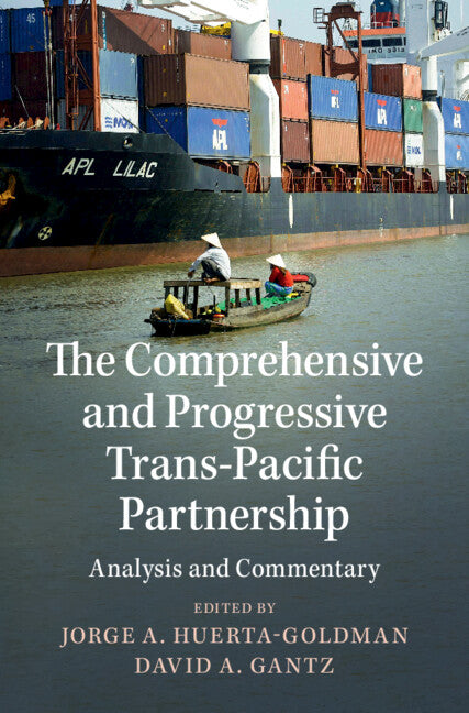 The Comprehensive and Progressive Trans-Pacific Partnership; Analysis and Commentary (Hardback) 9781107163256