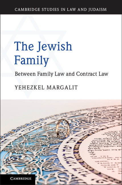 The Jewish Family; Between Family Law and Contract Law (Hardback) 9781107163409