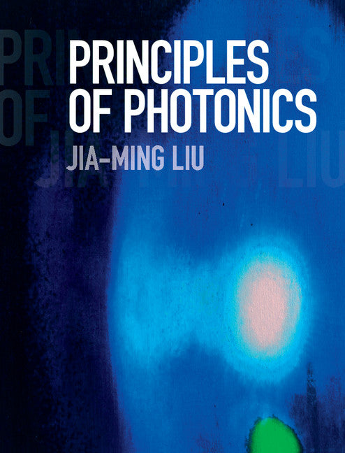 Principles of Photonics (Hardback) 9781107164284