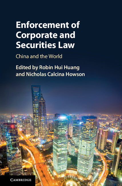 Enforcement of Corporate and Securities Law; China and the World (Hardback) 9781107164994