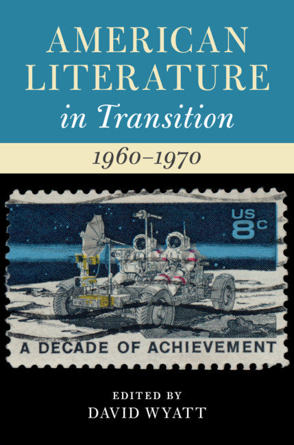 American Literature in Transition, 1960–1970 (Hardback) 9781107165397