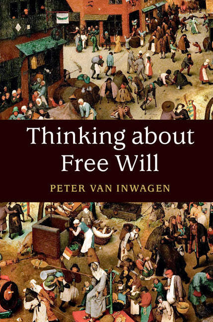 Thinking about Free Will (Hardback) 9781107166509