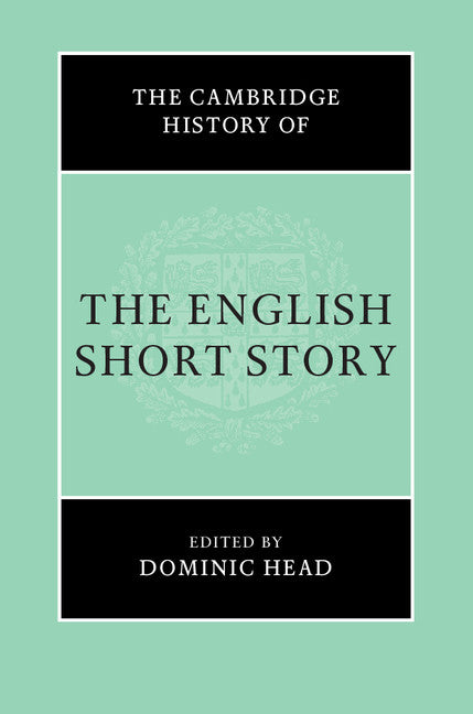 The Cambridge History of the English Short Story (Hardback) 9781107167421