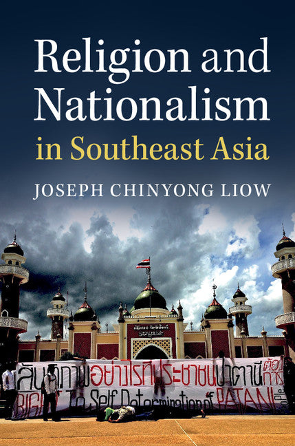 Religion and Nationalism in Southeast Asia (Hardback) 9781107167728