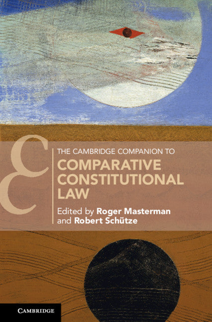 The Cambridge Companion to Comparative Constitutional Law (Hardback) 9781107167810