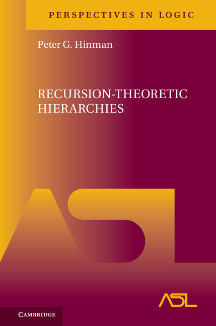 Recursion-Theoretic Hierarchies (Hardback) 9781107168244