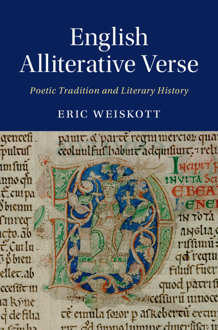 English Alliterative Verse; Poetic Tradition and Literary History (Hardback) 9781107169654
