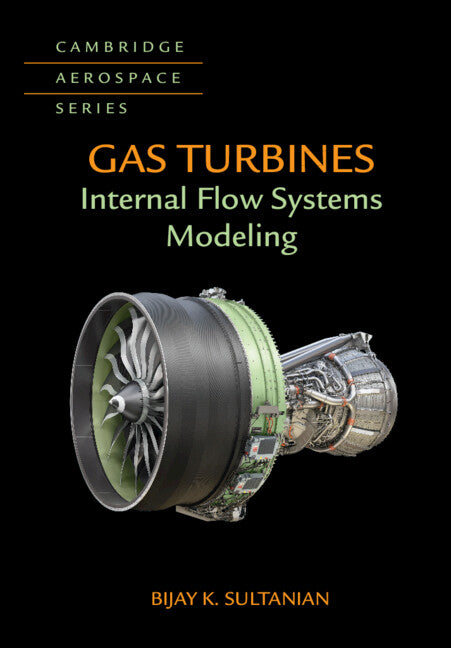 Gas Turbines; Internal Flow Systems Modeling (Hardback) 9781107170094