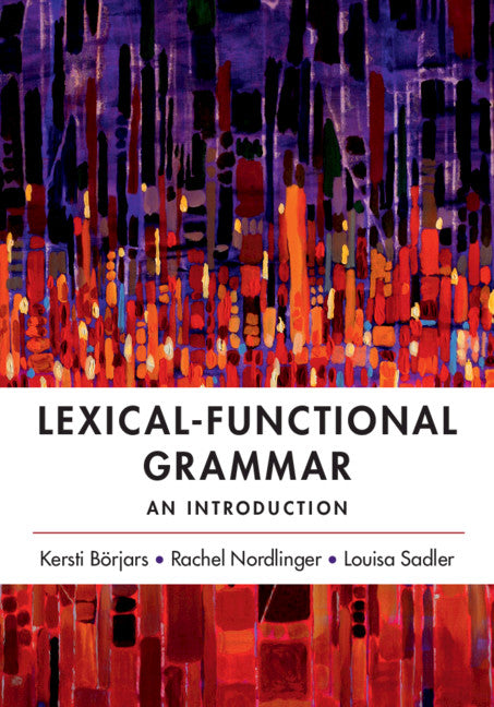 Lexical-Functional Grammar; An Introduction (Hardback) 9781107170568