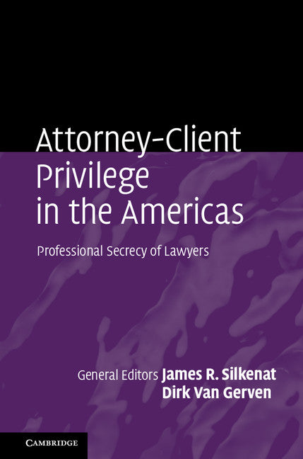 Attorney-Client Privilege in the Americas; Professional Secrecy of Lawyers (Hardback) 9781107171282