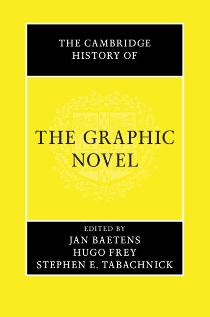 The Cambridge History of the Graphic Novel (Hardback) 9781107171411