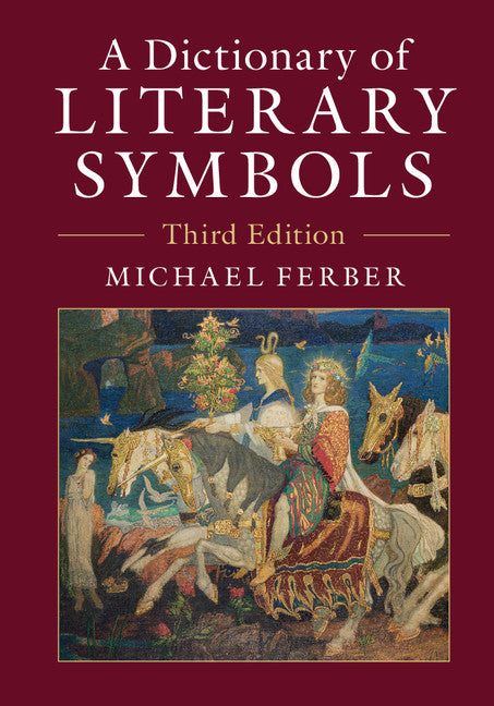 A Dictionary of Literary Symbols (Hardback) 9781107172111