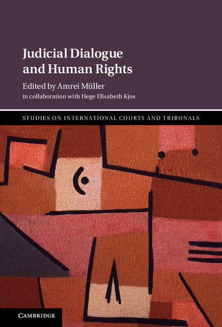 Judicial Dialogue and Human Rights (Hardback) 9781107173583