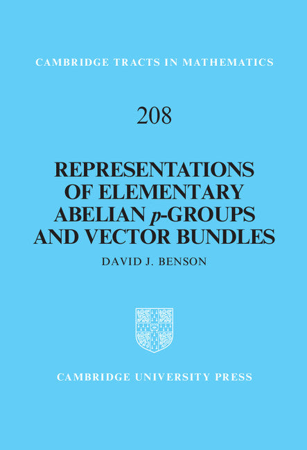 Representations of Elementary Abelian p-Groups and Vector Bundles (Hardback) 9781107174177