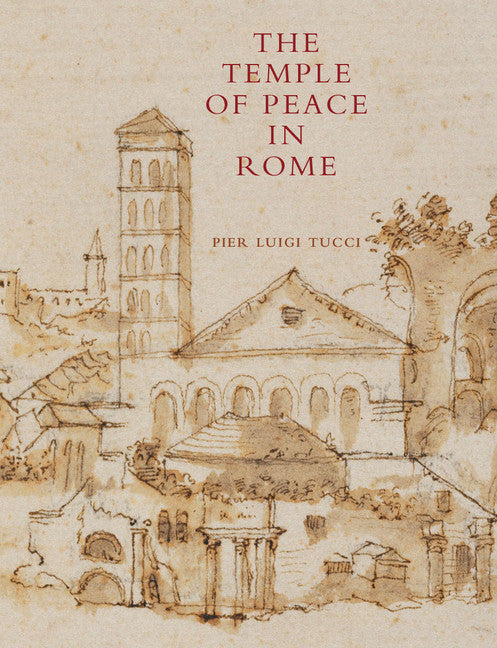 The Temple of Peace in Rome 2 Volume Hardback Set () 9781107174214