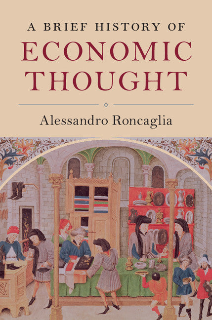 A Brief History of Economic Thought (Hardback) 9781107175334